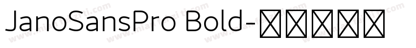 JanoSansPro Bold字体转换